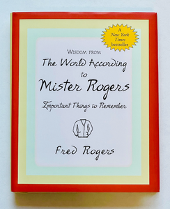 The World According to Mr. Rogers - By Fred Rogers (BEST SELLER)